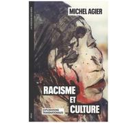 Racisme Et Culture - Explorations Transnationales
