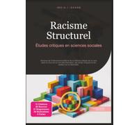 Racisme Structurel: Études critiques en sciences sociales