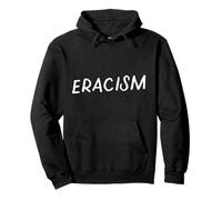 Racisme Supprimer Croyance Une Race Supérieure Antiracisme Sweat à Capuche