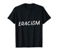 Racisme Supprimer Croyance Une Race Supérieure Antiracisme T-Shirt