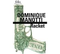 Racket Dominique Manotti (Auteur)