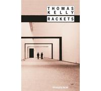 Rackets - Thomas Kelly - Rivages - Poche - Roman