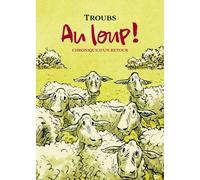 RACKHAM Au loup ! Chronique d'un retour