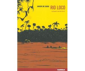 RACKHAM les voyages de Juan sans terre Tome 3 ; Rio loco