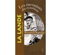 Racontars du courtiou et autres contes de la lande Contes des Landes - Bernard Duporge - Elytis Eds - broché - Contes / Légendes
