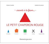 Raconte à ta façon... - Le Petit Chaperon rouge