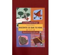 Raconte ce que tu vois