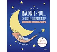 Raconte-moi... 20 contes thérapeutiques-Quand la famille évolue!