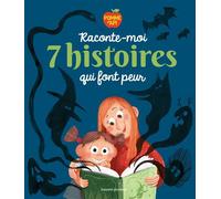 Raconte-moi 7 histoires qui font peur - Maria Del Mar Ferreo Barrio - Bayard Jeunesse - cartonné - Contes et légendes jeunesse