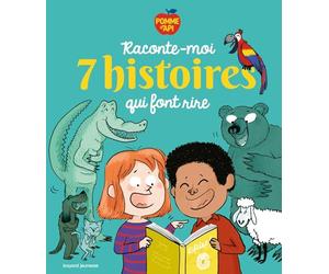 Raconte-moi 7 histoires qui font rire