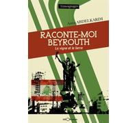 Raconte-moi Beyrouth