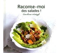 RACONTE-MOI DES SALADES