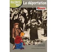 Raconte-moi ! La déportation