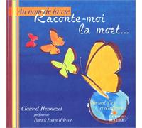 Raconte-moi la mort ...