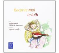 Raconte-moi le luth