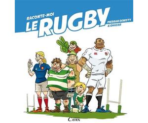 Raconte-moi le rugby - Pierran Denisty - Editions Cairn - broché - Etude