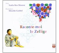 Raconte-moi le zéllige - N. Ben Moussa - La Croisee Des Chemins - broché - Guide