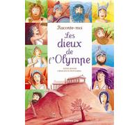 Raconte-moi les dieux de l'Olympe