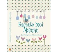 Raconte-moi maman - Collectif - Editions de la Sarriette - relié - Papeterie