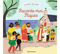 Raconte-moi Pâques - Elise Mansot - Bayard Jeunesse - cartonné - Document jeunesse