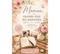 Raconte-moi ton histoire, Maman