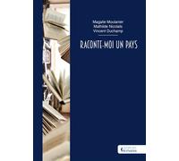 Raconte-moi un pays - Magalie Moulanier - Societe des Ecrivains - broché - Nouvelles