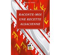 Raconte moi une recette Alsacienne