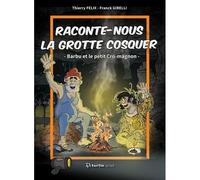 Raconte-nous la grotte Cosquer Barbu et le petit Cro-Magnon - Franck Girelli - Turtle Prod-Plongez - broché - Bande dessinée
