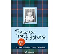Raconte ton histoire pour tes 80 ans: Album à remplir et à offrir