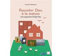 Raconter Dieu à la maison BERRYMAN Jerome (Auteur)