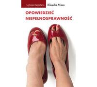 Raconter le handicap. - Klaudia Muca (Buch auf Polnisch)