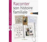 Raconter son histoire familiale - Gwen Guidou - Archives Et Culture - broché - Livre