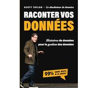 Raconter Vos Données: Histoires de données pour la gestion des données