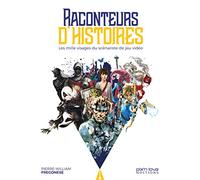 Raconteurs d'histoires : les 1000 visages du scénariste de jeu vidéo