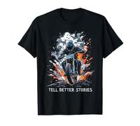 Racontez de Meilleures Histoires Aventure Moto T-Shirt