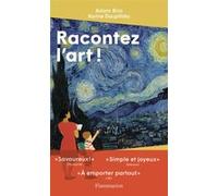 Racontez l'art ! Karine Douplitzky (Auteur), Adam Biro (Auteur)