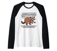 Racoon I Hate IT When I'm Talking to Myself Sarcastic Manche Raglan