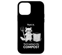 Racoon That's it You're Going in The Compost Jardinage Humour Coque pour iPhone 12 Mini