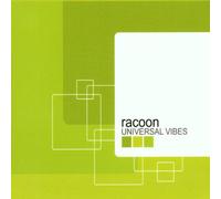 Racoon - Universal Vibes