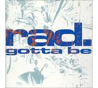 Rad. - Gotta Be +2