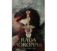 Rada Koronna - Richard Schwartz (littérature, fantasy en polonais)