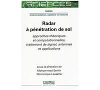 Radar À Pénétration De Sol - Approches Théoriques Et Computationnelles, Traitement De Signal, Antennes Et Applications