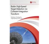 Radar HighSpeed Target Detection via Coherent Integration Transform - Zhi Sun - Taylor amp Francis Ltd - Livre en Anglais - Hardback Zhi SunZhi Sun (Auteur)