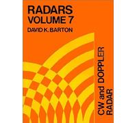 Cw and Doppler Radar, Radars, Vol 7 David Knox Barton (Auteur)