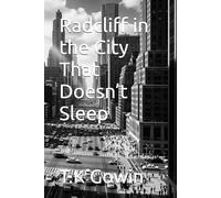 Radcliff in the City That Doesn’t Sleep