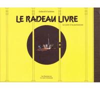 Radeau livre (Le) La Loire à la paresseuse - Collectif - La Cage D'escalier Eds De - broché - Beau livre