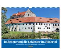 Radeberg und die Schlösser im Rödertal (Wandkalender 2026 DIN A3 quer), CALVENDO Monatskalender: Vier Schlösser bereichern das Rödertal