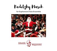 Radetzky March: for Euphonium/Tuba Ensemble