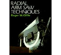 Radial Arm Saw Techniques