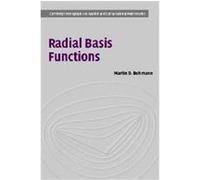 Radial Basis Functions, Cambridge Monographs on Applied and Computational Mathematics, 12 Martin D. Buhmann (Auteur)